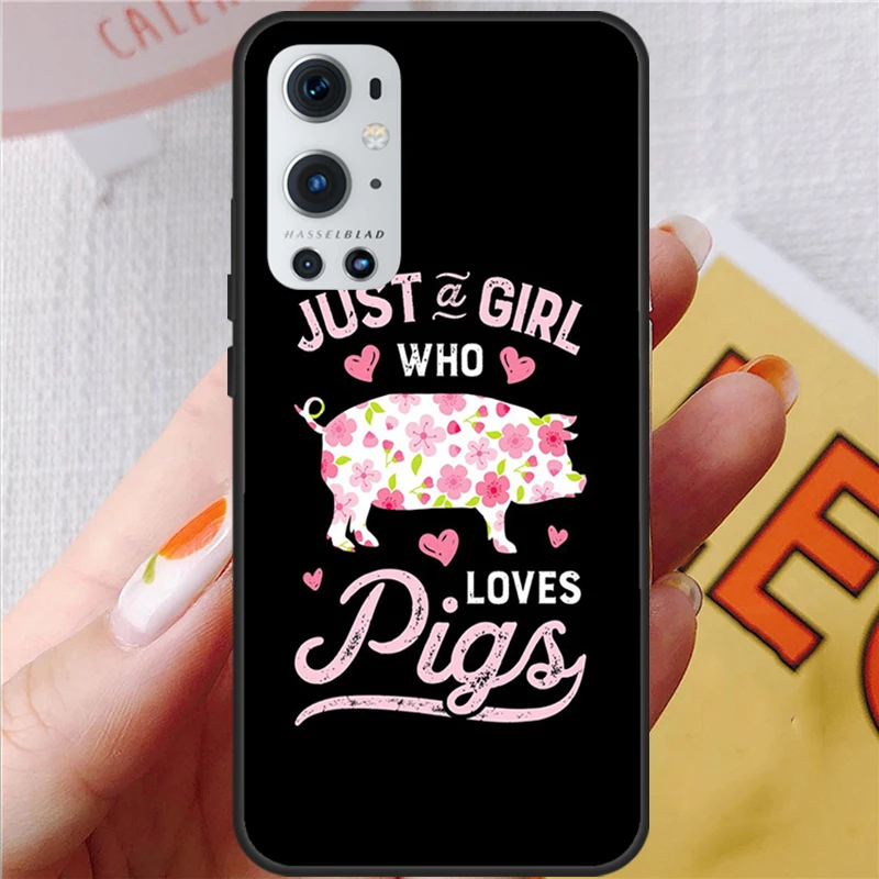 Just A Girl Who Loves Pigs Case For OnePlus Nord 2 2T N10 N20 CE 2 Lite Cover For OnePlus 10T 8T 9R 9RT 8 9 10 Pro