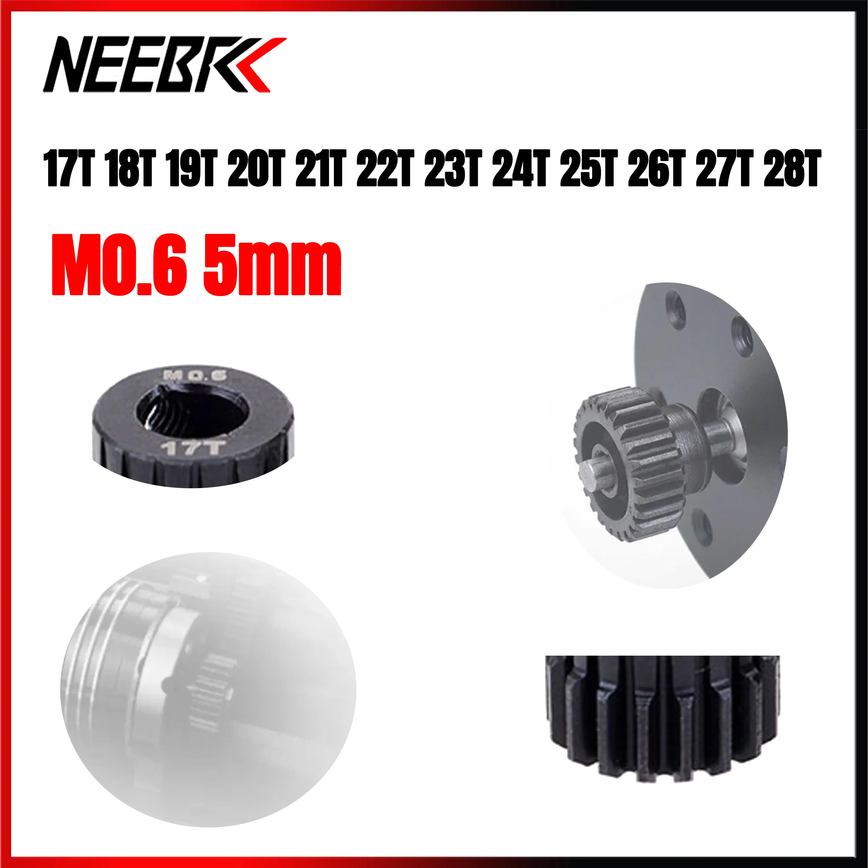 

NEEBRC M0.6 5mm Metal Pinion 17T 18T 19T 20T 21T 22T 23T 24T 25T 26T 27T 28T Steel Motor Gear for 1/10 RC Car Crawler Toy Part