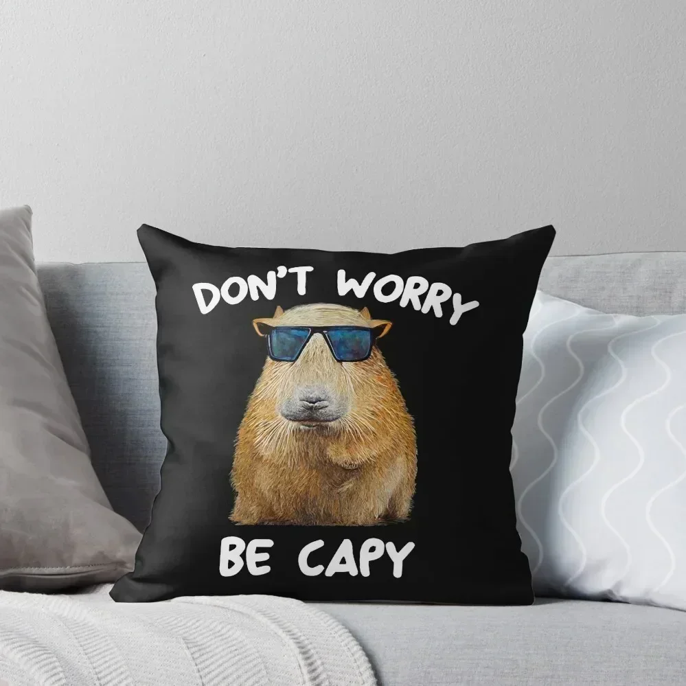 

Funny Capybara Dont Worry Be Capy Funny Rodent Throw Pillow Pillowcases Cushion Covers Sofa luxury decor pillow