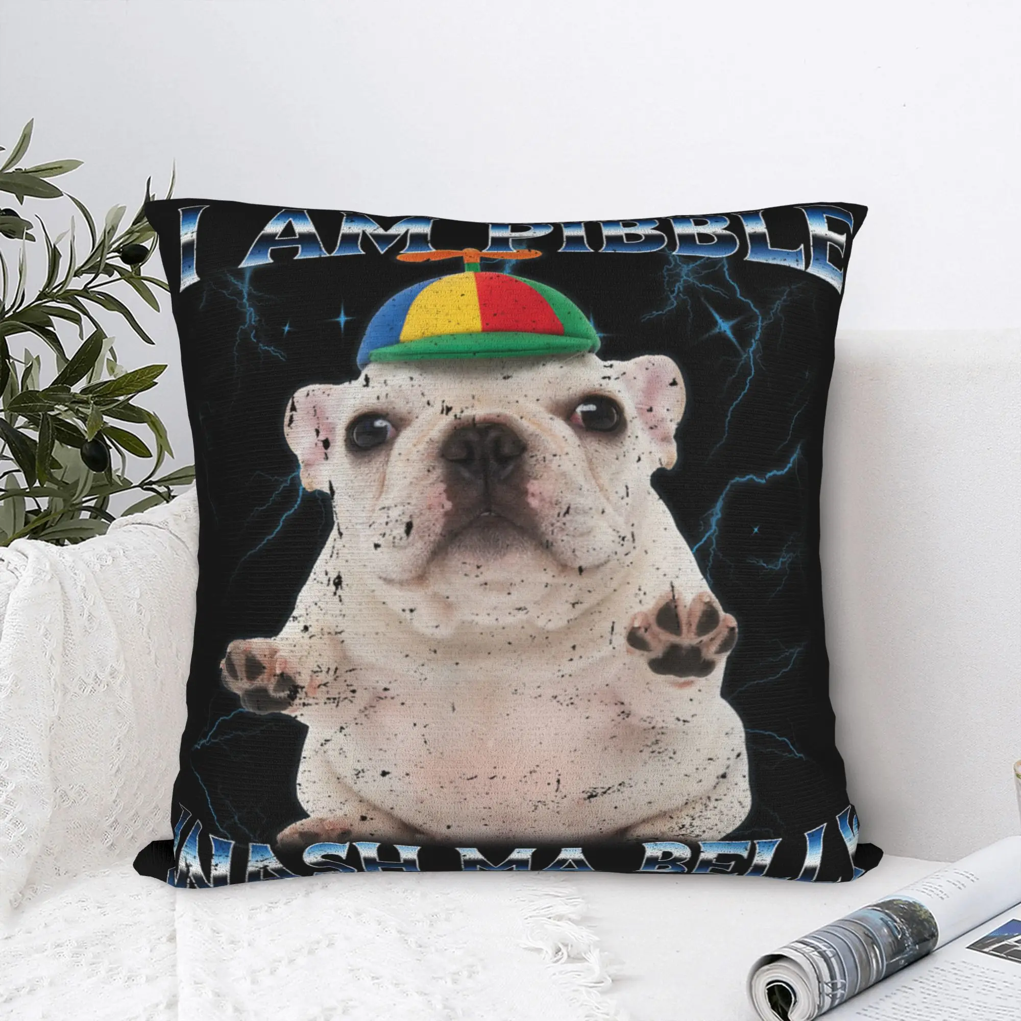 I am Pibble Dog Puppy Wash Clean My Belly Funny Meme Pillow Cover  Soft Cushion Cover Fashion Pillow Case For Bedroom Home Decor