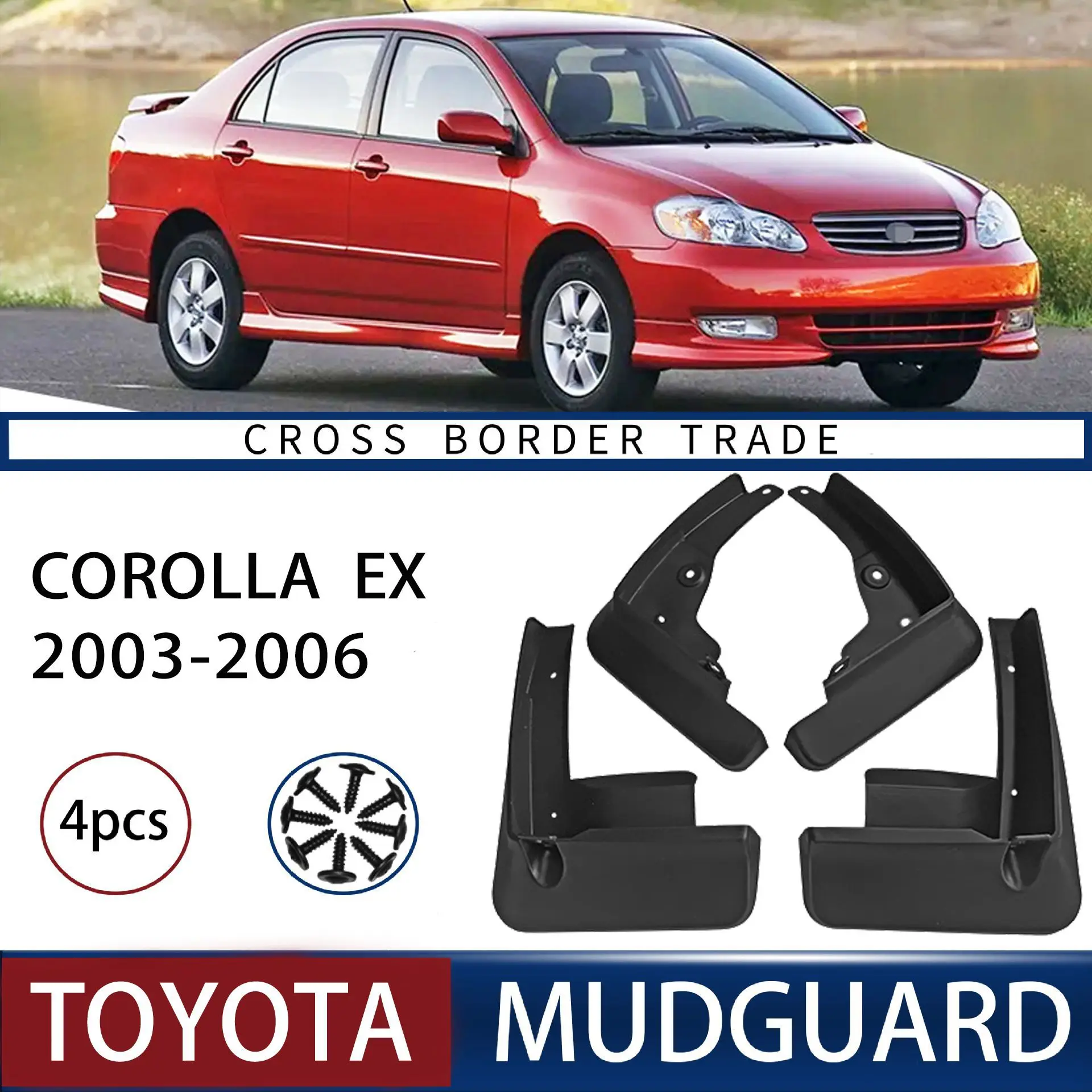 FOR Toyota COROLLA EX 2003-2006 Car Molded Mud Flaps Splash Guards Mudguards Front Rear Styling Front Rear Car Accessories