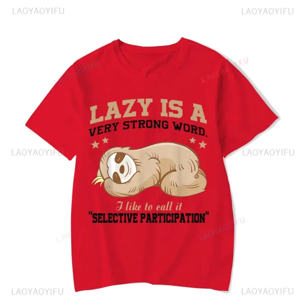 Cute Lazy Sloth Men\'s T-shirts Lazy Is A Very Strong Word Printed Tee Shirt Unisex Cotton Tshirt Top Vintage Streetwear T Shirts
