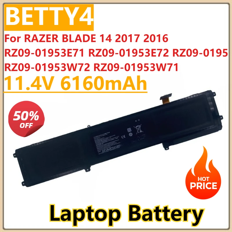 

New BETTY4 Battery 11.4V 6160mAh for RAZER BLADE 14 2017 2016 RZ09-01953E71 RZ09-01953E72 RZ09-0195 RZ09-01953W72 RZ09-01953W71