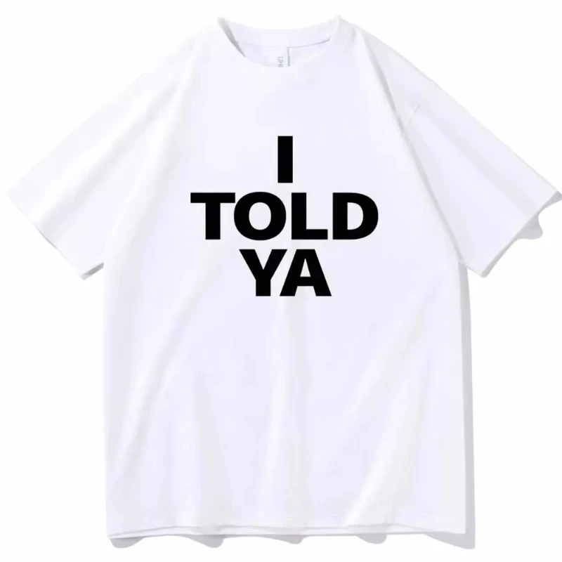 2026 Summer Hot Selling I Told YA Challenger 2024 T-shirt Round Neck Short Sleeved Shirt Fan Gift, Women's Short Sleeved T-shirt