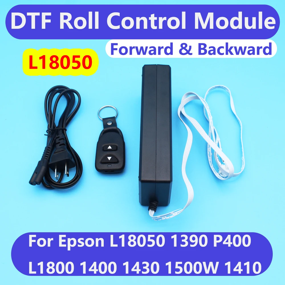 DTF Film Save Roll Control Module For Epson L18050 L1800 1390 1400 1410 1430 R1800 R2000 P400 Roll Control Feed Forward Backward