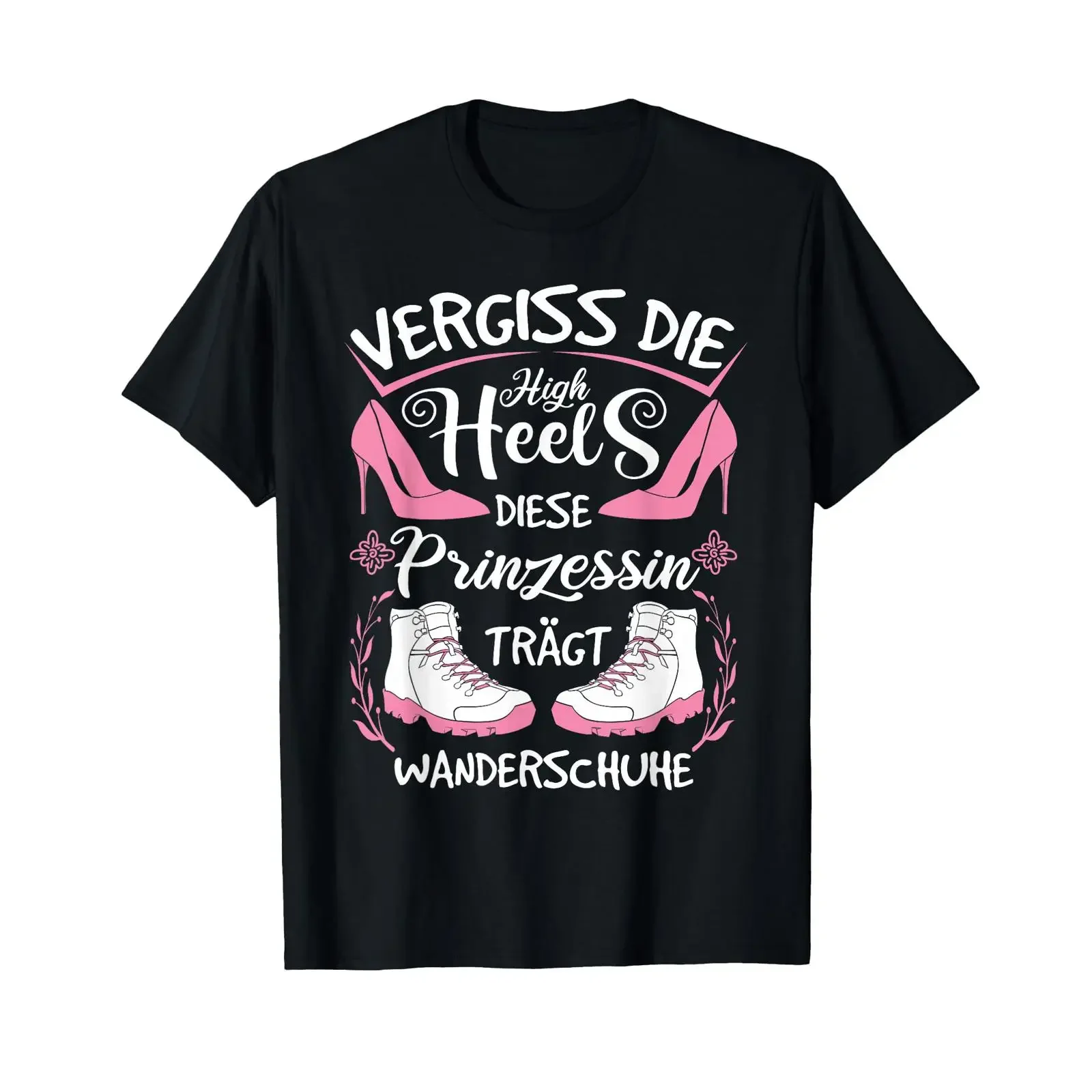 Vergiss Die High Heels Das Prinzessin Trägt Hiking Shoes T Shirt vintage Washed graphic streetwear Soft Unisex Casual