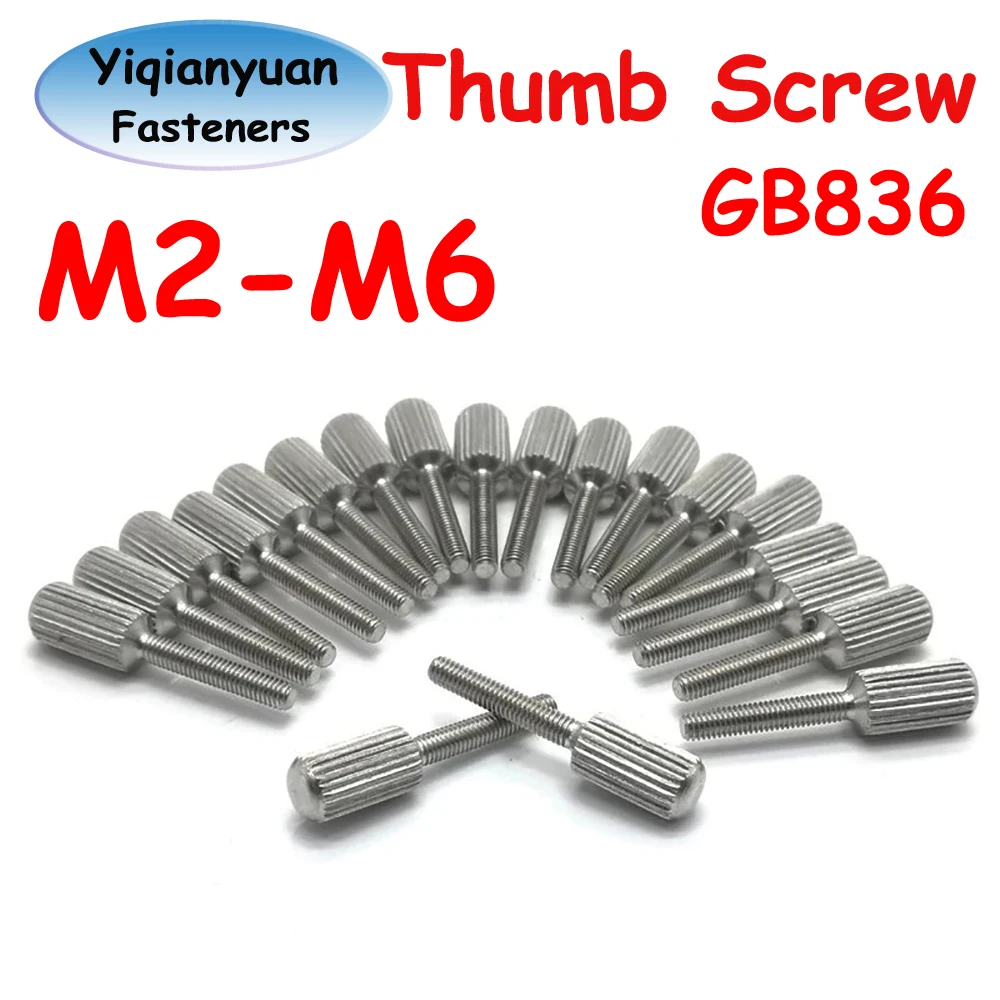 

Yiqianyuan M2 M2.5 M3 M4 M5 M6 SUS304 Stainless Steel Knurled Thumb Screws With Small Head GB836 Hand Tighten Thumb Screw