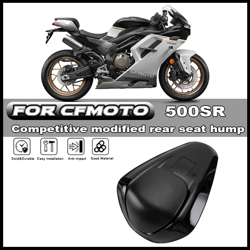 

For CFMOTO 500SR VOOM 500 SR Motorcycle Modification Racing Rear Seat Competitive Modified Rear Seat Hump Accessories