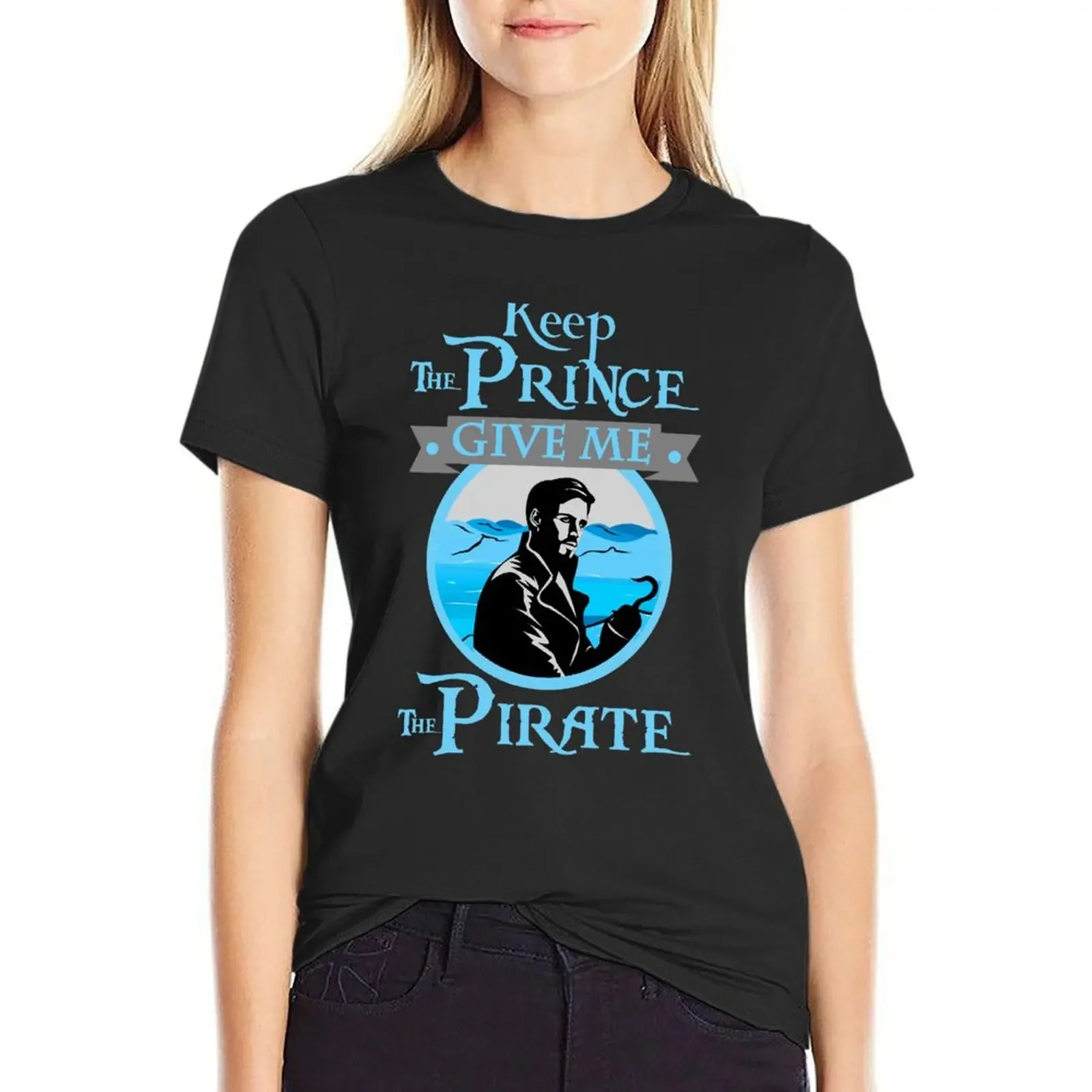 

Keep The Prince, I'll Take The Pirate T-Shirt vintage clothes anime heavyweights black t-shirts for Women
