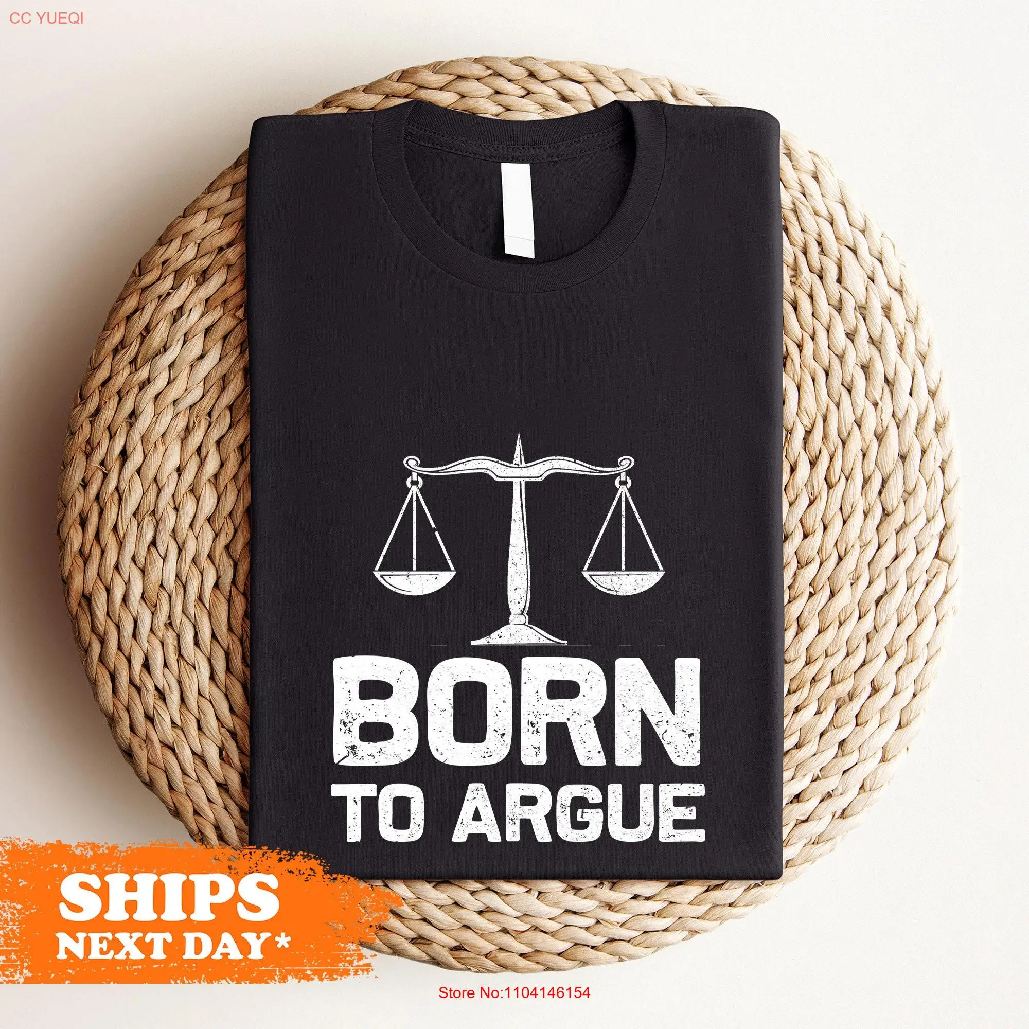 born to argue shirt funny lawyer comfort colors t law student tee school graduation attorney long or short sleeves