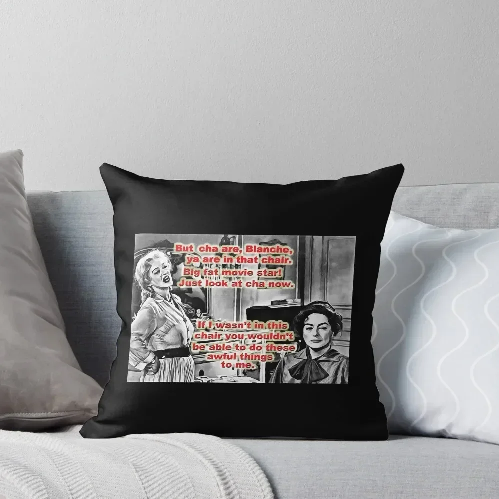 But Cha Are-Whatever Happened To Baby Jane Throw Pillow Decorative Sofa Cushions Throw Pillow Pillow Decor