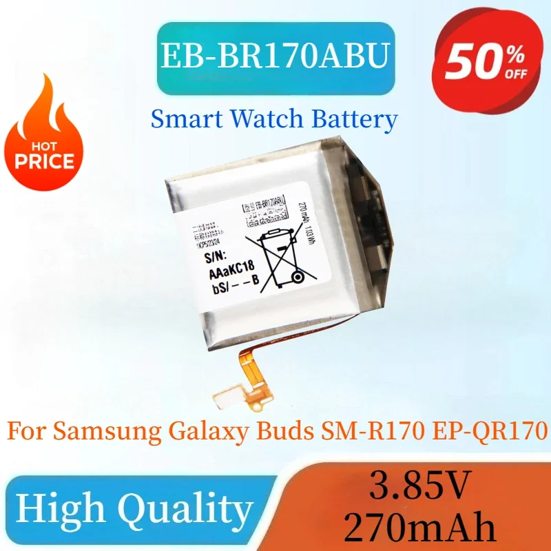 

Brand New EB-BR170ABU 3.85V 270mAh Replaceable Smart Watch Battery for Samsung Galaxy Buds SM-R170 EP-QR170 High Quality