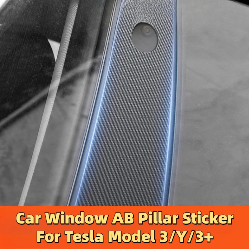 

Car Window AB Pillar Film for Tesla Model 3/Y/3+ PVC Carbon Fiber Center Pillar Sticker Anti Scratch Film Accessories 2017-2025