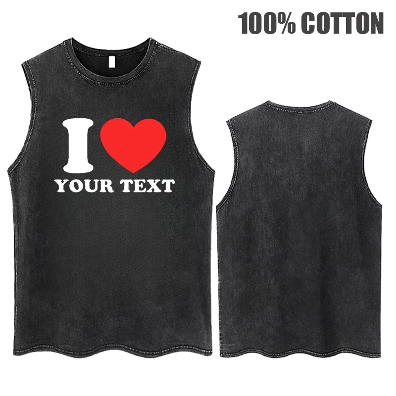 Custom T-shirts I LOVE Your Text Couple Clothing Hip Hop Streetwear Men's Women's Summer 100% Cotton Vintage Washed T Shirt