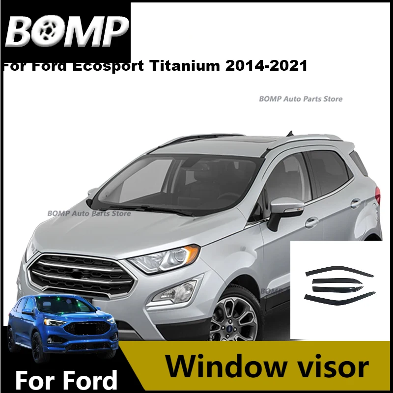 Nuevas viseras de ventana de coche para Ford Ecosport Titanium 2014 2015 2016 2017 2018 2019 2020 2021 Auto protector contra la lluvia y el sol Deflector parabrisas