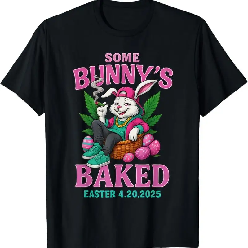 Some Bunny's Baked 2025 T-Shirt