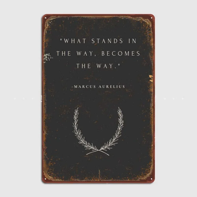 Marcus Aurelius Quote Art Vintage Metal Plate Retro Metal Tin Signs for Garage Office Bedroom Wall Decoration Room Decor Poster