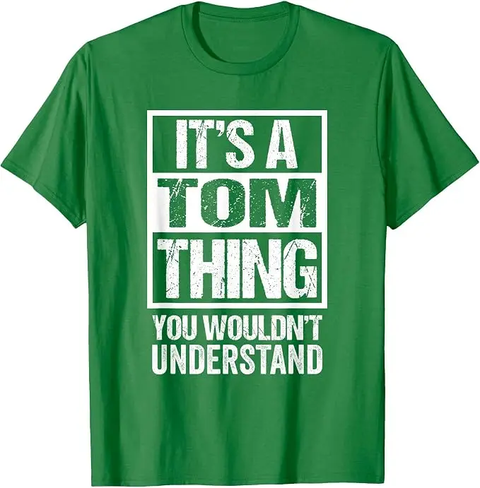 Es ist eine Tom-Sache, die du nicht verstehen würdest T-Shirt Y2k Lustige Geschenkideen für meinen Freund Tom Personalisiertes Spruch-T-Shirt Neuheit – Detail 11