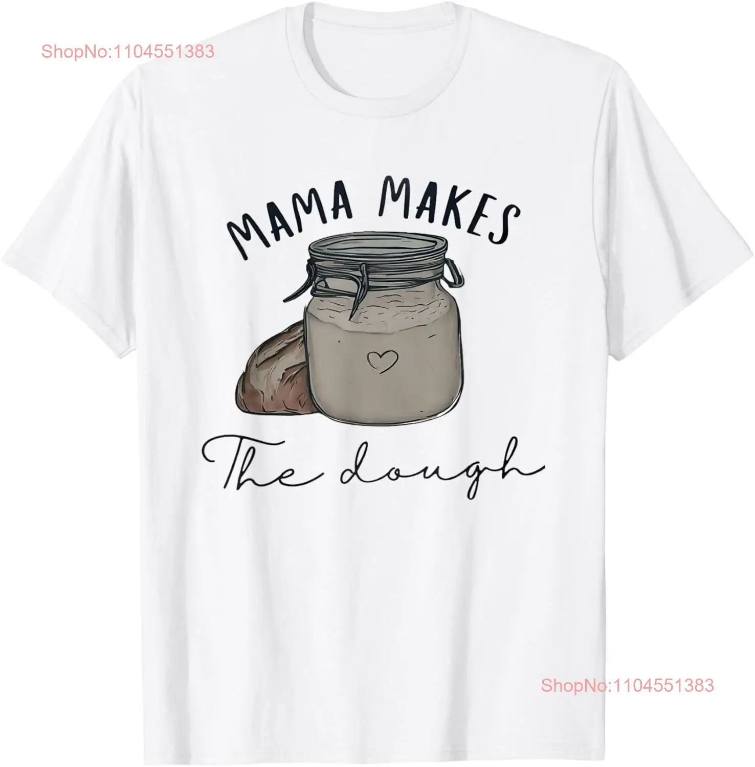 

Mama Makes The Dough T-Shirt Hoodie