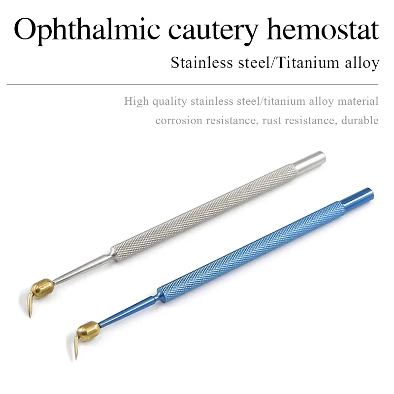 Ophthalmic Hemostatic Cauterizer Microscopic Instrument stainless Steel Titanium Alloy Detachable Spherical Hemostatic Device