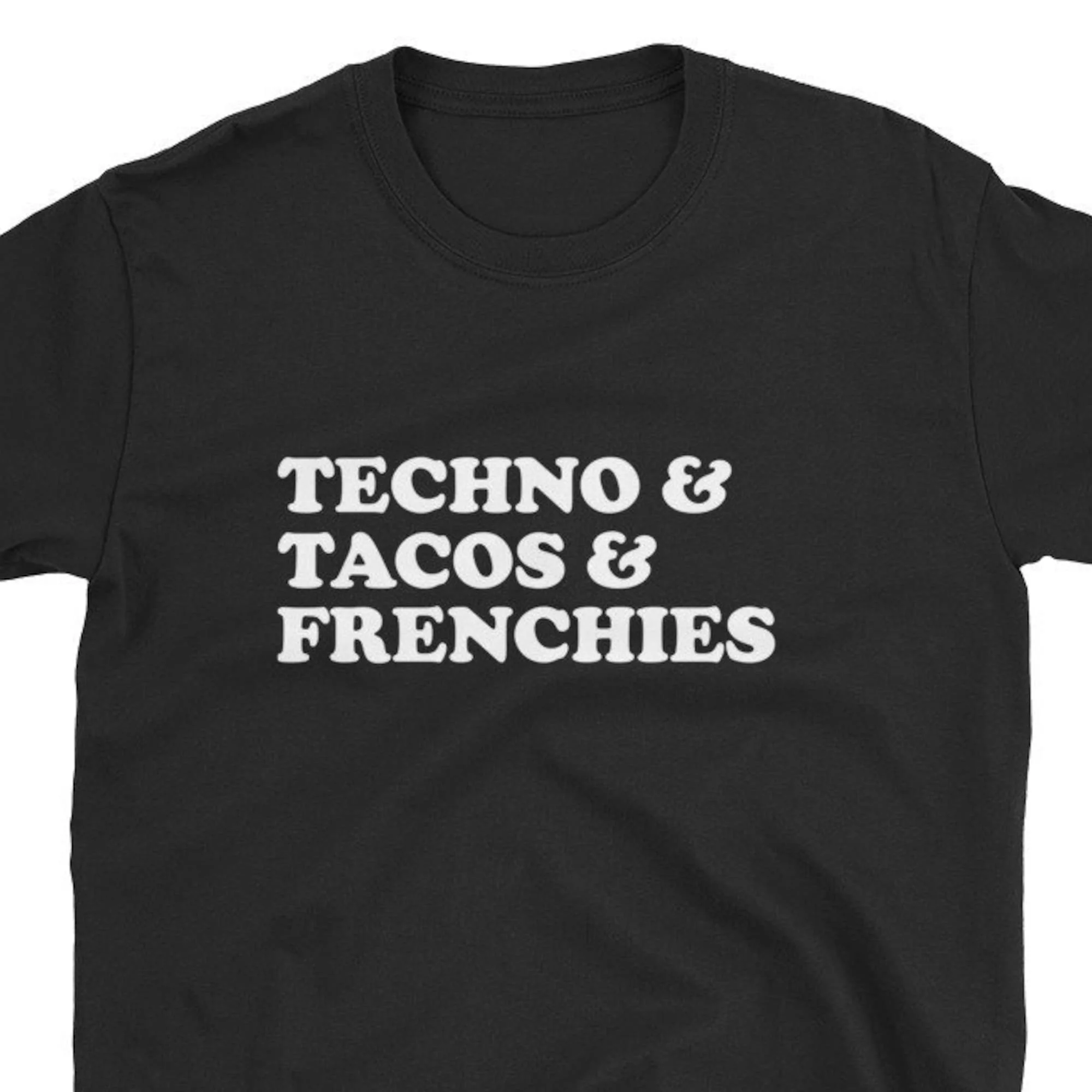 Techno Tacos Frenchies T Shirt Taco French Bulldog Frenchy Owner Frenchie Music