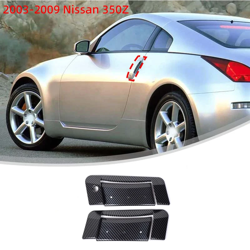 

For 2003-2009 Nissan 350Z exterior door handle protective cover exterior handle decorative sticker car accessories ABS LHD