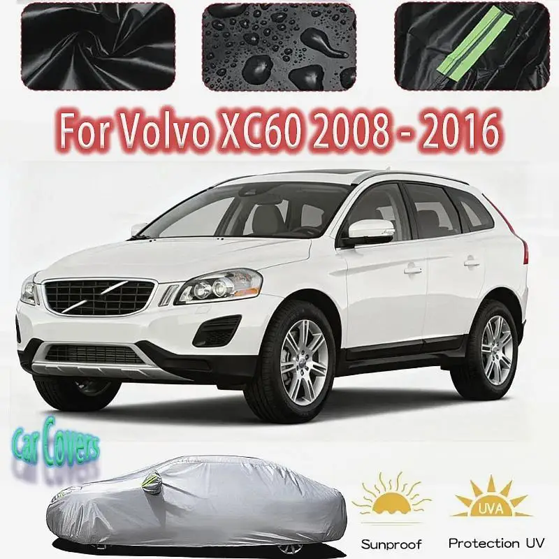 

Для Volvo XC60 2008 2016, уличные полностью водонепроницаемые пылезащитные внешние аксессуары, защитный чехол, автомобильные чехлы