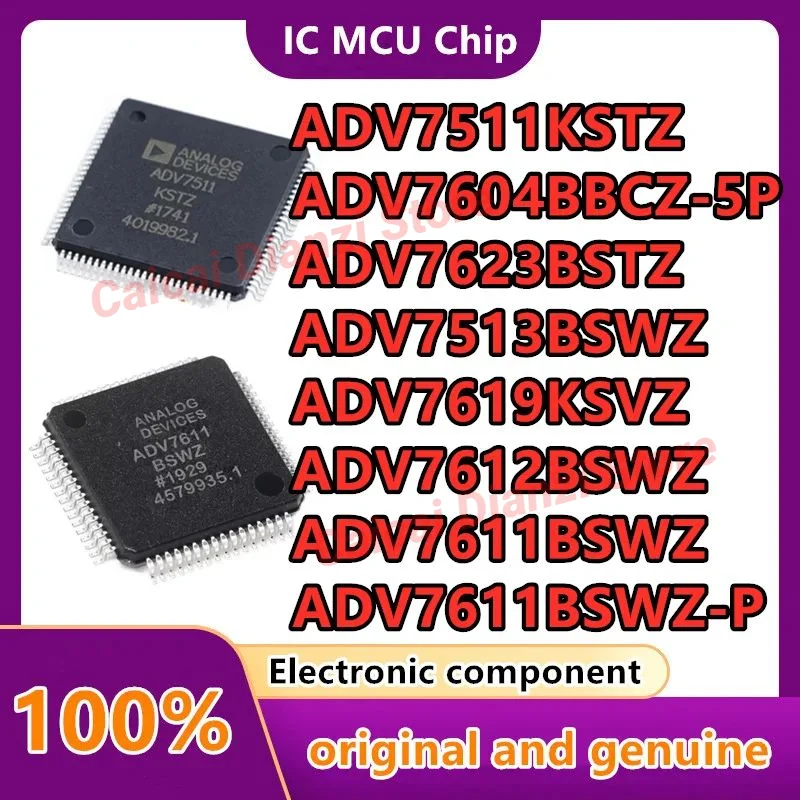 

ADV7623BSTZ ADV7619KSVZ ADV7511KSTZ ADV7612BSWZ ADV7611BSWZ ADV7513BSWZ ADV7611BSWZ-P ADV7604BBCZ-5P 1PCS/LOT
