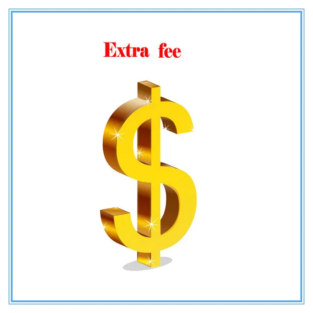 

Extra Fee