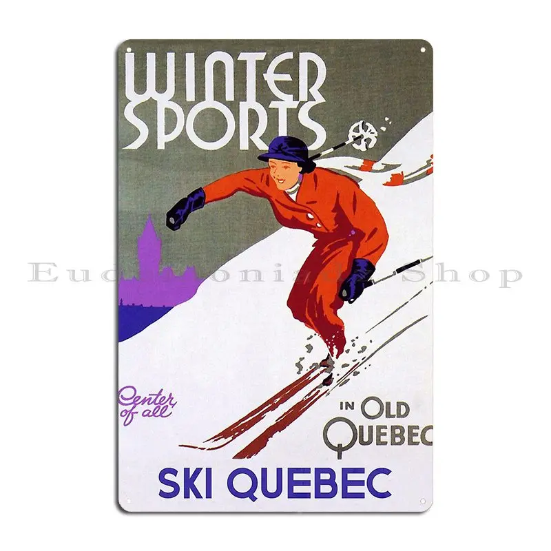 Vintage Old Quebec Winter Sports Ski Travel Poster Metal Plaque Poster Retro Plaques Party Vintage Designer Tin Sign Poster