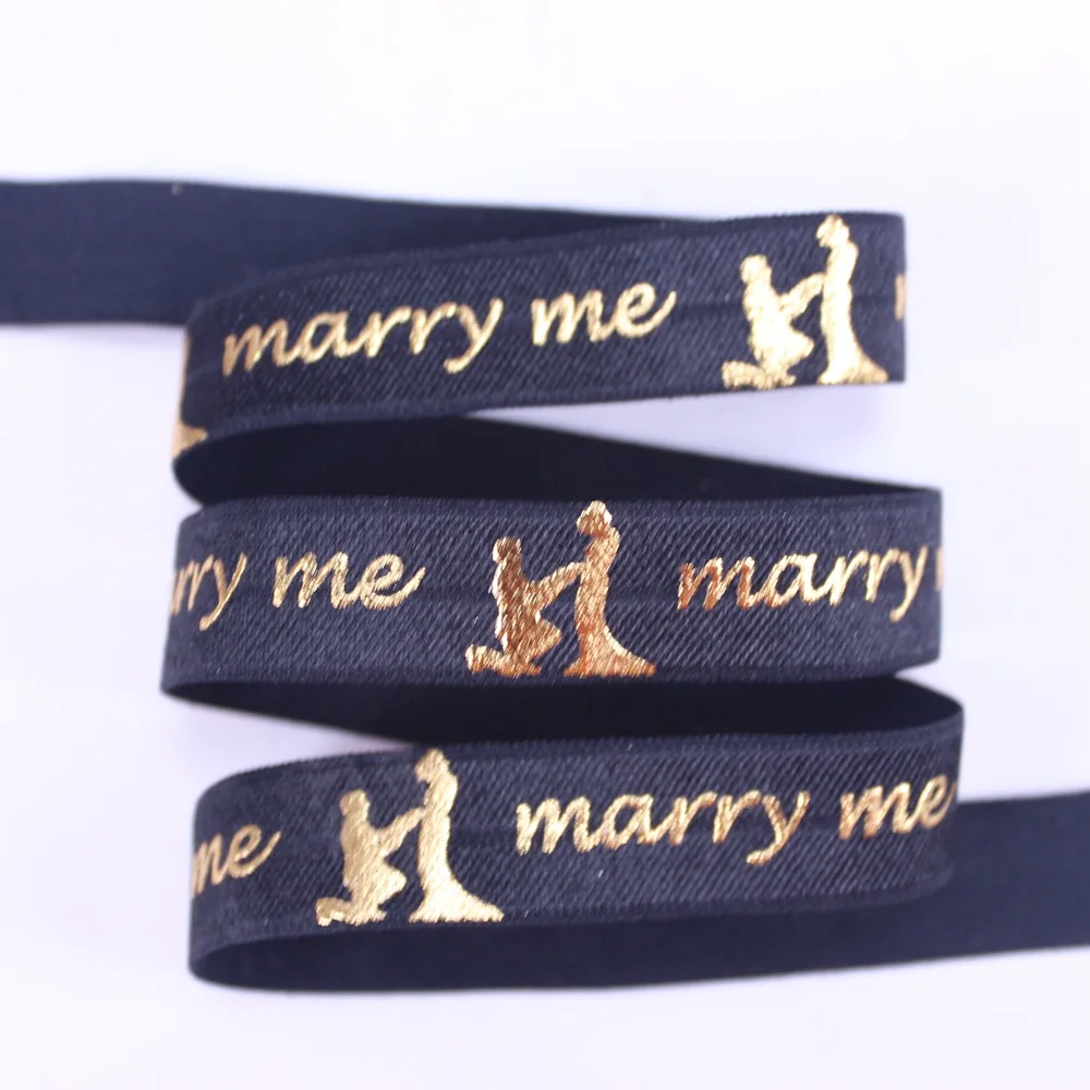 5/8'' Gold Foil Marry Me Printed FOE Fold Over Elastic Ribbon For Valentine Wedding 50Yards