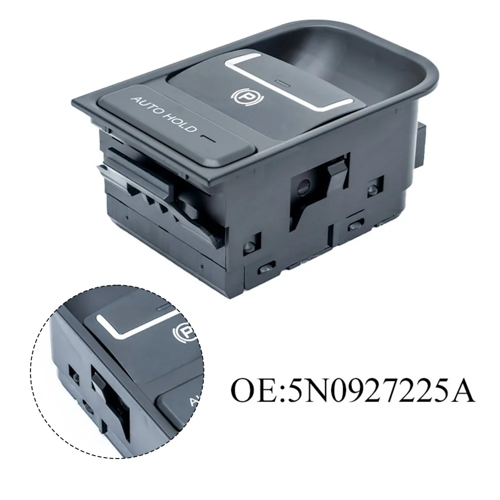 

Car Electronic Parking Brake Switch For Sharan 7N 2011-2016 OEM 5N0927225A Electronic Parking Brake Switch Button Car Parts