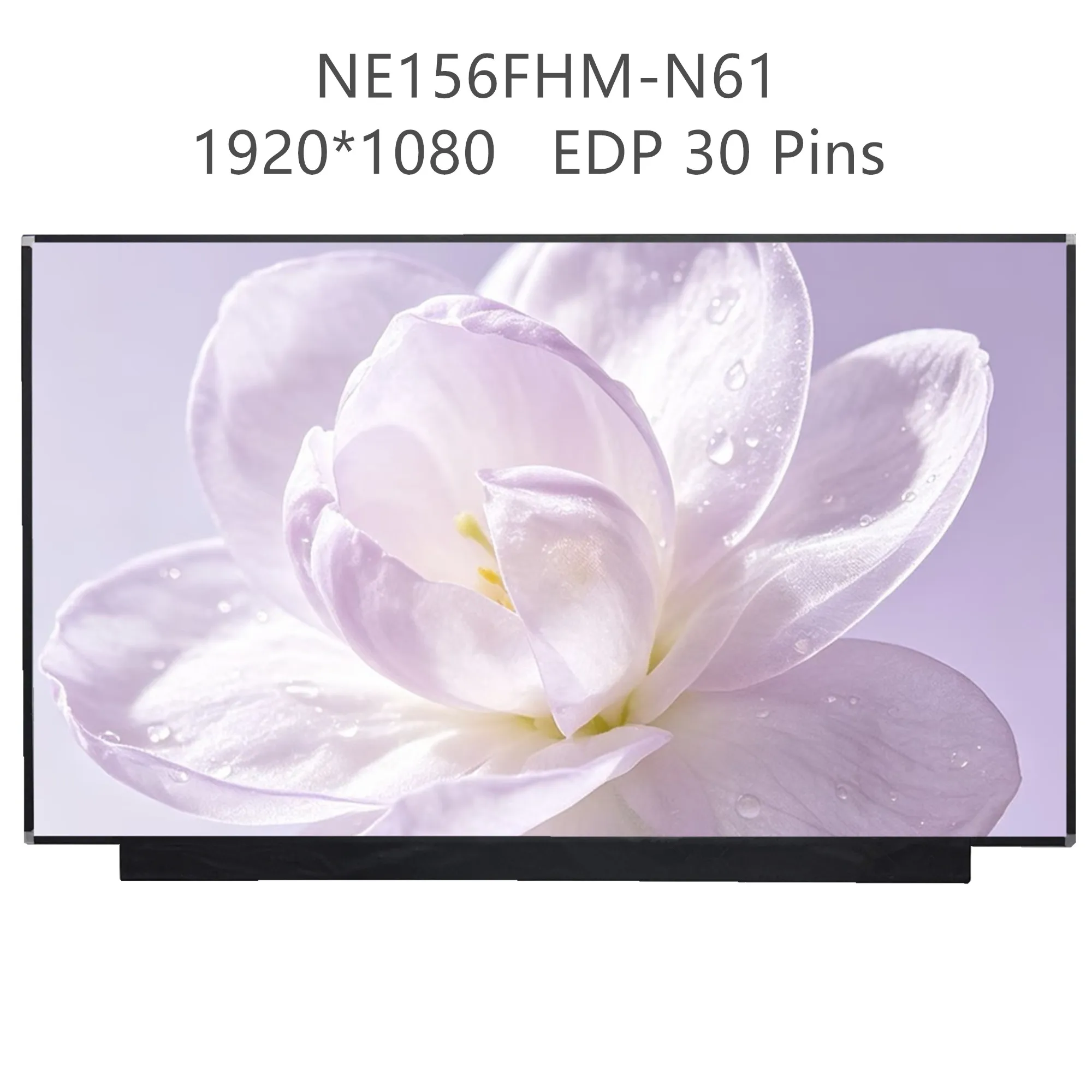 15.6'' NE156FHM-N61 400 cd/m² Laptop LCD Screen Display Panel Matrix 1920*1080 EDP 30 Pins