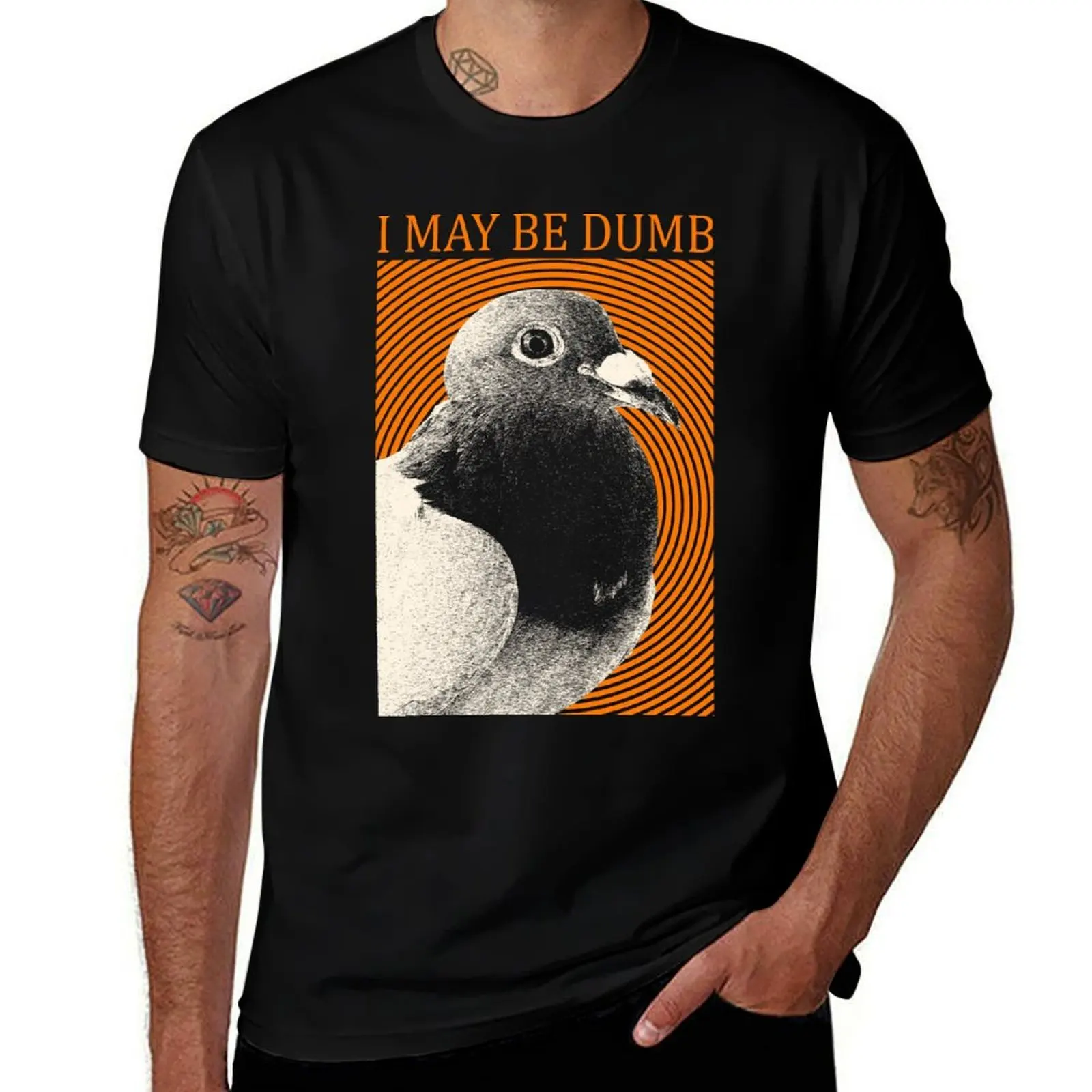 

I may be dumb Pigeon T-Shirt vintage cotton graphic tees street wear vintage graphic tee clothes for men