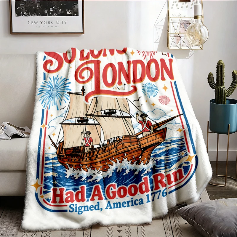 So Long London Had A Good Run  Flannel Blanket, USA 250th Anniversary Flannel Throw, Funny 4th Of July