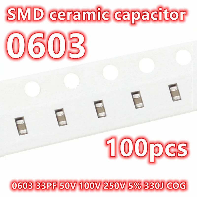 (100pcs) Original 0603 33PF 50V 100V 250V 5% 330J COG SMD Ceramic Capacitor IC 1608