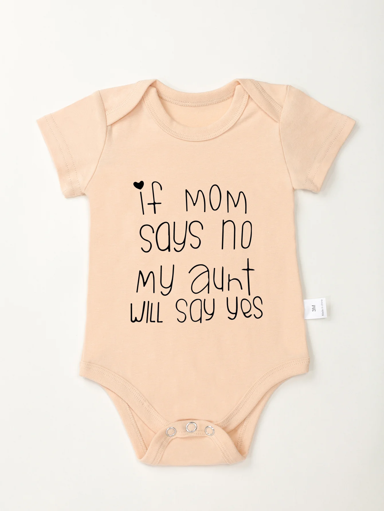 Newborn Toddler Short Sleeve Rompers Baby Boy Girl If Mom Says No My Aunt Will Say Yes Printing Bodysuit Infant Jumpsuit Fashion