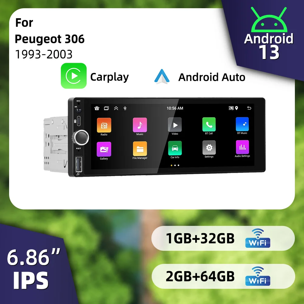 

Android Radio for Peugeot 306 1993-2003 Support Carplay Android Auto GPS 6.86" 1Din Car Multimedia Head Unit Plug and Play