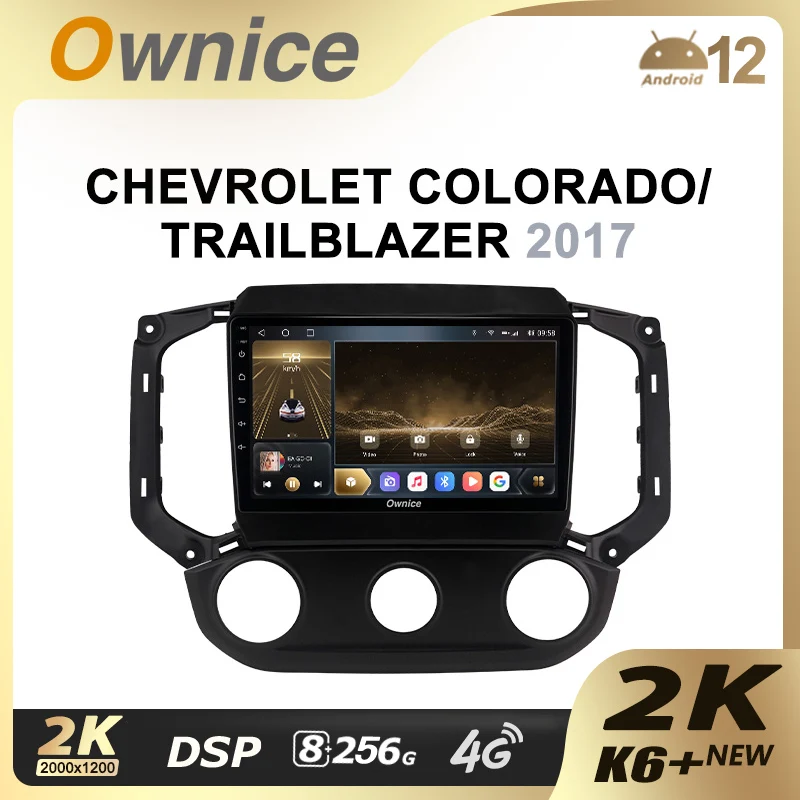 

Ownice K6+ 2K for CHEVROLET COLORADO/ TRAILBLAZER 2017 8G+256G Android 12.0 Car Radio Setero Auto Audio 360 Panorama Optical