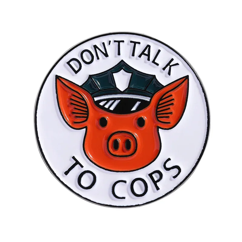 

Don't Talk To Cops Enamel Pins Cartoon Cute Animal Pig Police Officer Brooches Clothes Lapel Badge Funny Jewelry Gift Friends