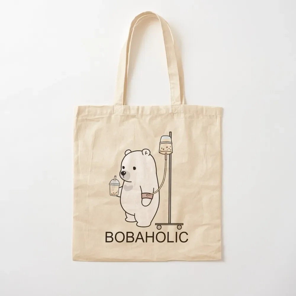 Bobaholic Bear Is Your Spirit Animal! Tote Bag foldable reusable bag tote bag men's Reusable bags tote university