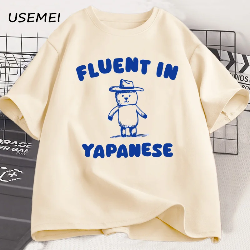 Fluent in Yapanese Funny Meme T-shirt Men Women Oversized Cotton Bear Graphic Printed Shirts Round Collar Short-Sleeve Top Tees