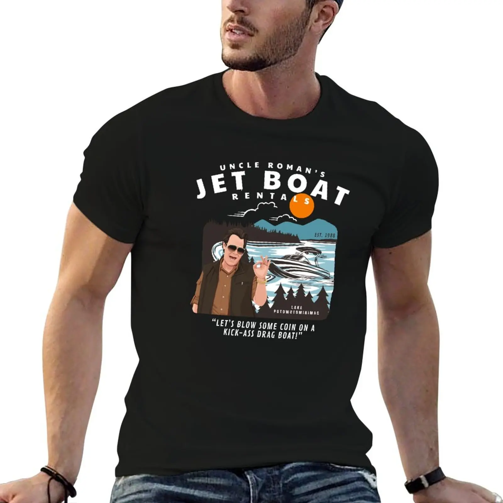 

Uncle Roman's Jet Boat Rentals - Est. 1988 T-Shirt man t shirt cotton high quality cotton t shirt pack T-Shirt
