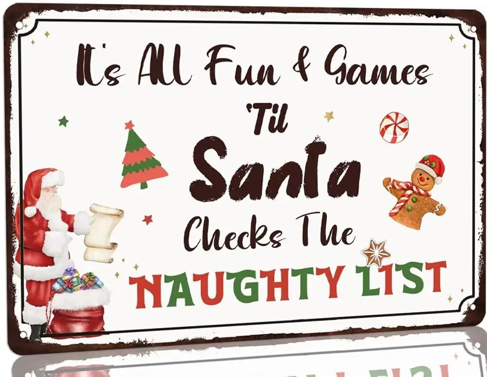Its All Fun and Games Until Santa Checks The Naughty List Metal Tin Signs Christmas Wall Decor Farmhouse Rustic Decor for Home R