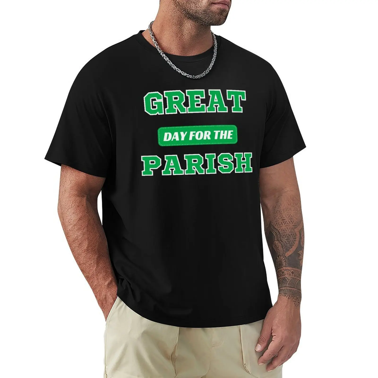 

Great Day for the Parish, Irish Craic, Funny Common Irish Saying, Patrick's Day Shirt T-Shirt for a boy luxury clothes men