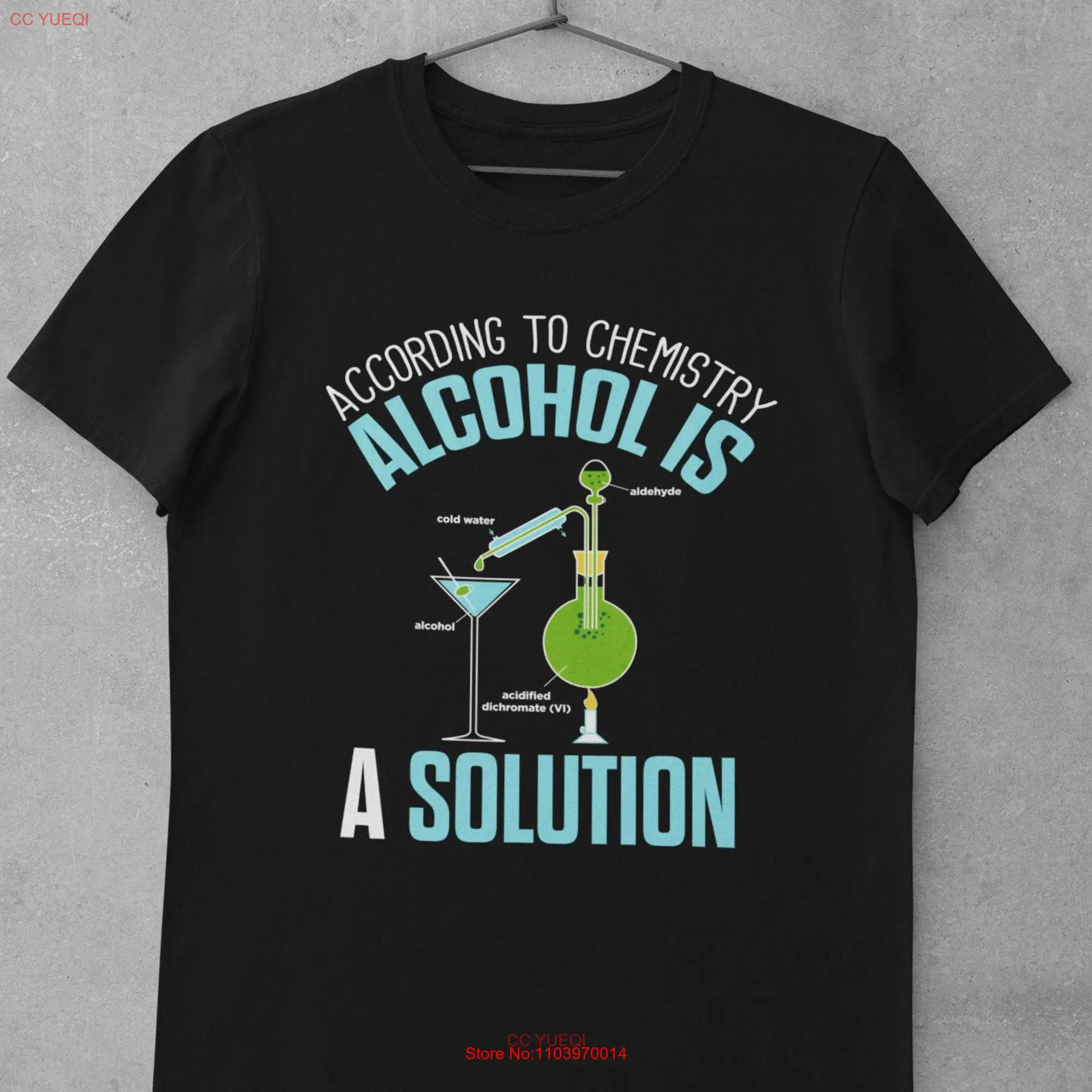 According To Chemistry Alcohol Is A Solution Funny T Shirt Featuring Experiment Apparatus long or short sleeves