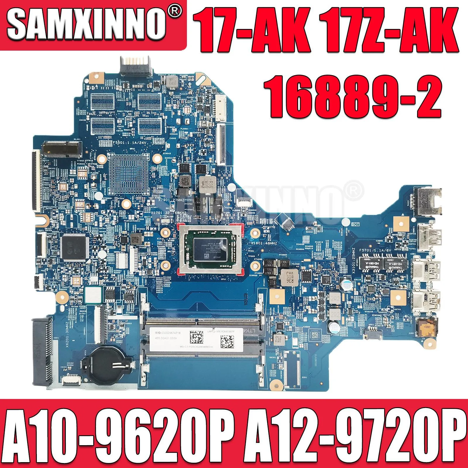 

Материнская плата SAMXINNO для ноутбука HP 17-AK 17Z-AK, материнская плата для ноутбука 16889-2 448.0CA03.0011 со стандартом памяти A12-9720P, ЦП 926188-601