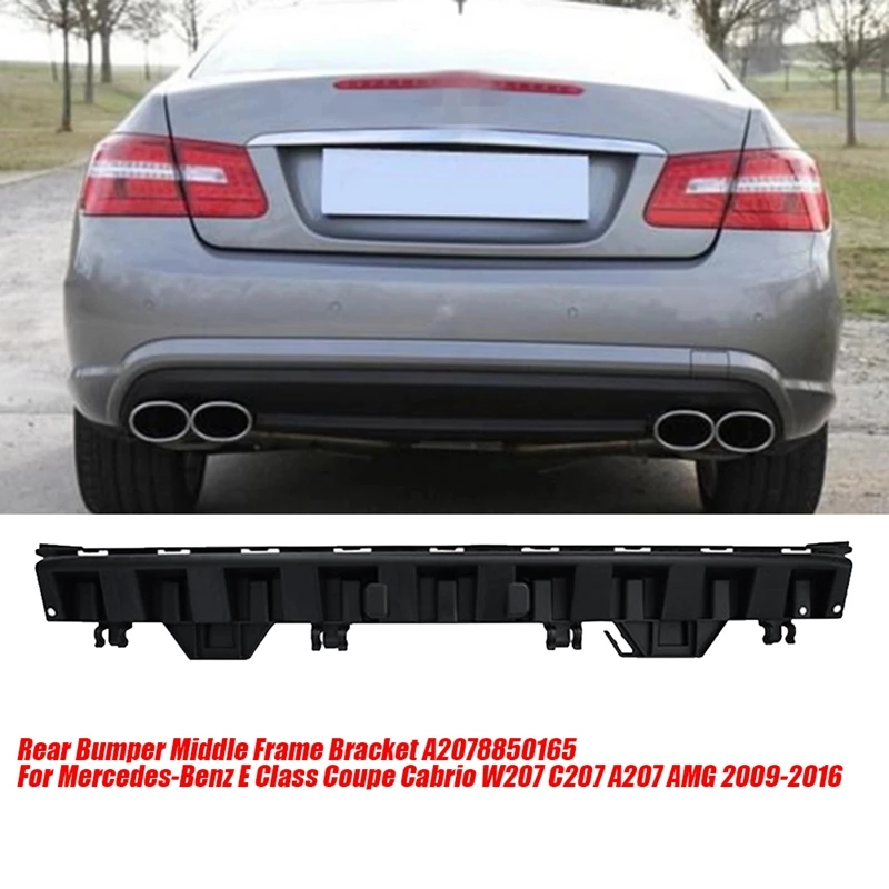 Rear Bumper Holder A2078850165 For Mercedes-Benz E Class Coupe Cabrio W207 AMG 2009-2016