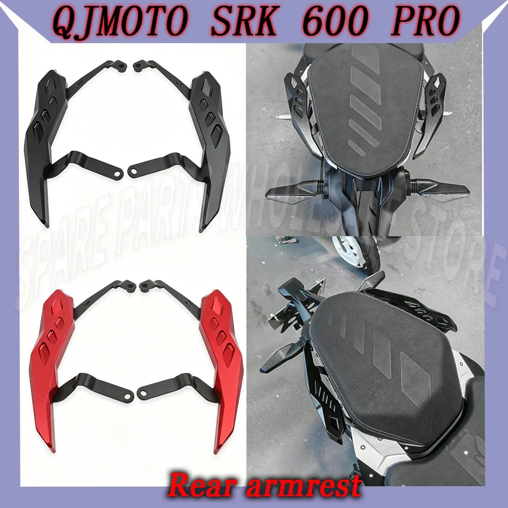 Motorcycle Accessories Rear Armrest Bracket Handrail Rear Passenger Armrest New Fit SRK600PRO QJMOTO SRK 600 PRO SRK600 PRO