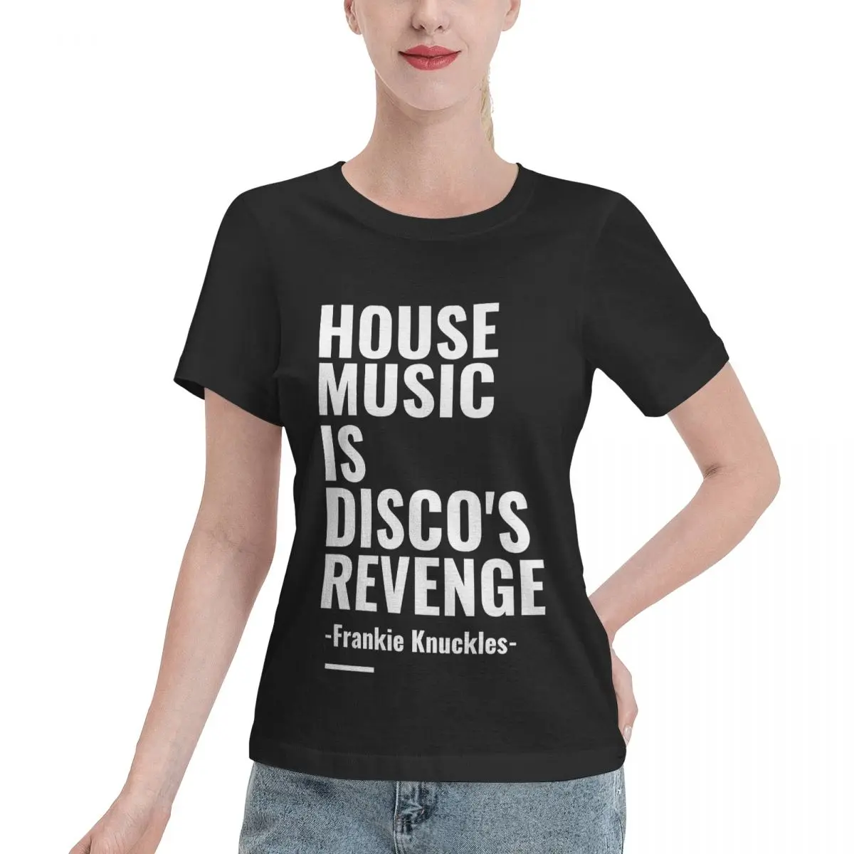 Reliable Item House Music Is Disco S Revenge -Frankie Knuckles Women's T-shirt Sporty Fashion Ladies Shirt